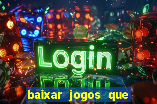 baixar jogos que ganha dinheiro no pix